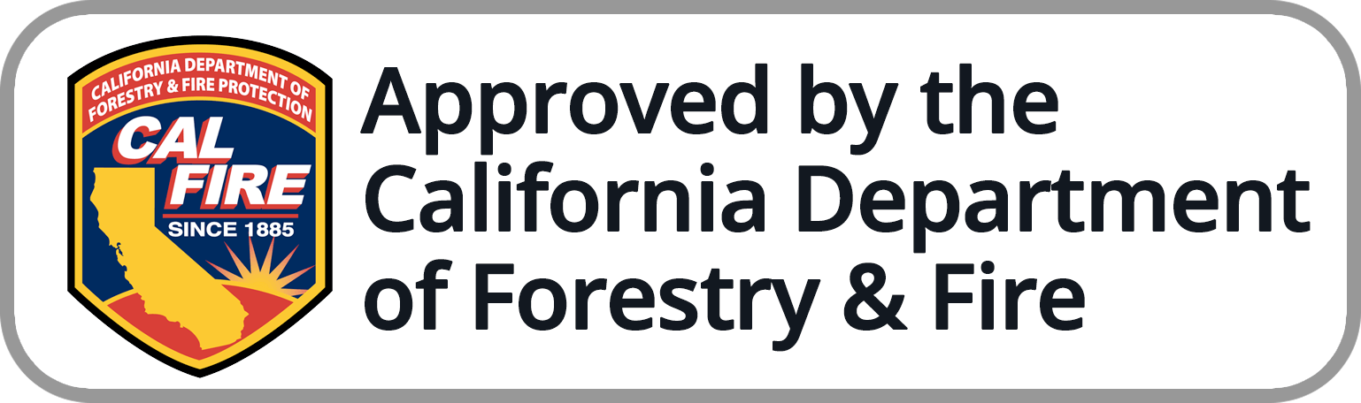 Approved by the California Department
of Forestry & Fire Protection 